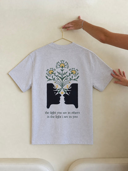 The Light You See in Others Tee